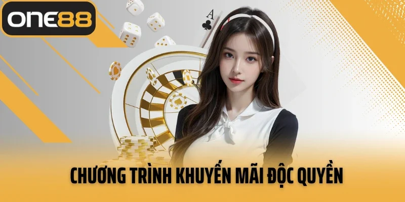 Chương trình khuyến mãi độc quyền khi tham gia ONE88