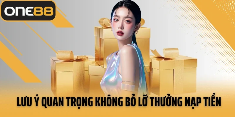Lưu ý quan trọng không bỏ lỡ thưởng nạp tiền qua P2P