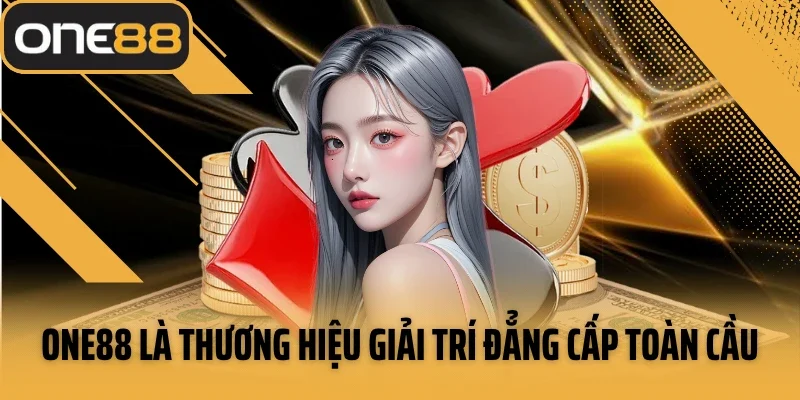 One88 là thương hiệu giải trí đẳng cấp toàn cầu